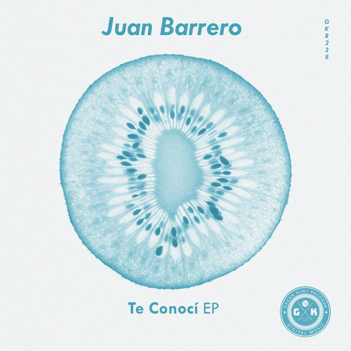 Juan Barrero - Te Conocí EP [GKR238]